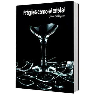 Frágiles Como El Cristal
